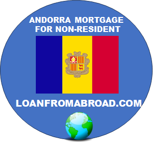 ANDORRA MORTGAGE FOR FOREIGNER AND NON-RESIDENT