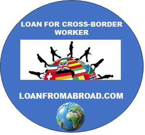 Loan for Frontier and Cross-Border Workers