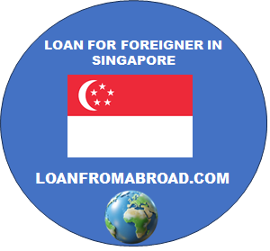 Loan for Foreigner in Singapore – Personal Financing Options