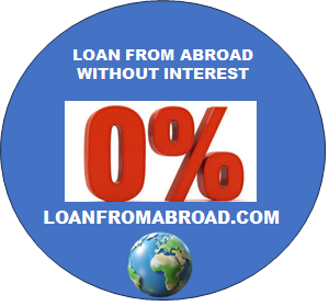 LOAN FROM ABROAD 
WITHOUT INTEREST

